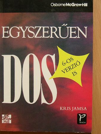 Kris Jamsa - Egyszerűen DOS [antikvár]