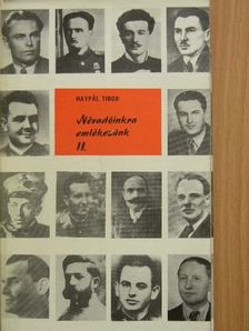 Haypál Tibor - Névadóinkra emlékezünk II. [antikvár]