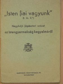 "Isten fiai vagyunk" [antikvár]