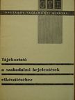 Derzsi Vilmos - Tájékoztató a szabadalmi bejelentések elkészítéséhez [antikvár]