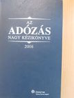 Dr. Szakács Imre - Az adózás nagy kézikönyve 2008 [antikvár]