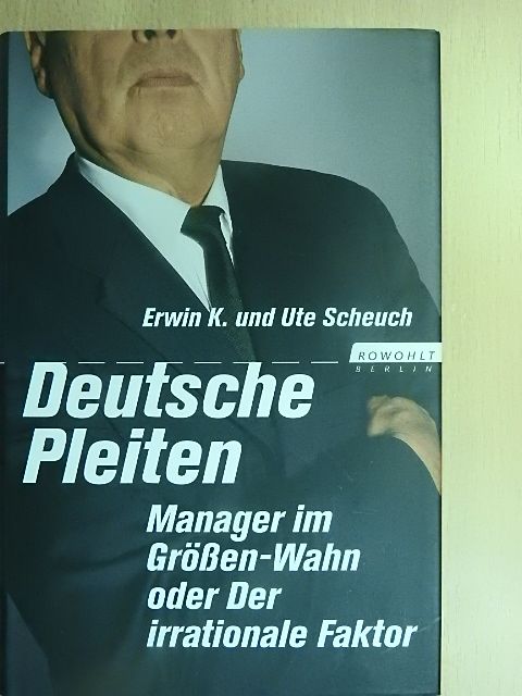 Erwin K. Scheuch - Deutsche Pleiten [antikvár]