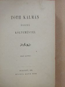 Tóth Kálmán - Tóth Kálmán összes költeményei I. (töredék) [antikvár]