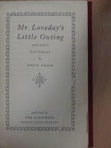 Evelyn Waugh - Mr. Loveday's Little Outing [antikvár]
