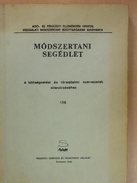 Módszertani segédlet a költségvetési és társadalmi szervezetek ellenőrzéséhez [antikvár]