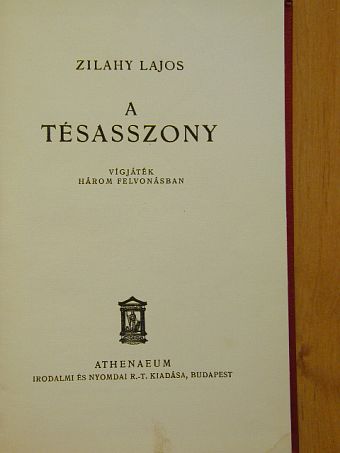 Zilahy Lajos - A tésasszony [antikvár]