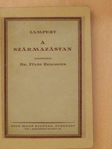 Lampert Kurt - A származástan [antikvár]