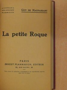 Guy de Maupassant - La petite Roque [antikvár]