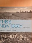 John T. Cunningham - This is New Jersey [antikvár]