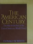Donald W. White - The American Century [antikvár]