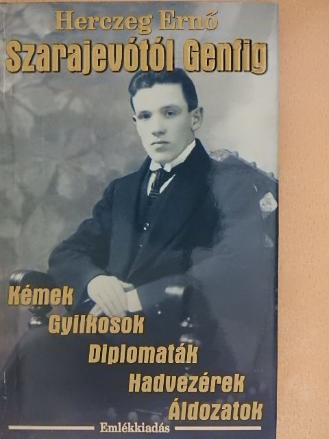 Herczeg Ernő - Szarajevótól Genfig [antikvár]
