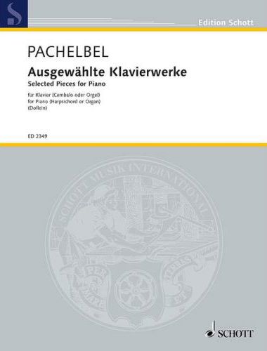 PACHELBEL - AUSGEWAEHLTE KLAVIERWERKE FÜR KLAVIER (CEMBALO ODER ORGEL) (DOFLEIN)