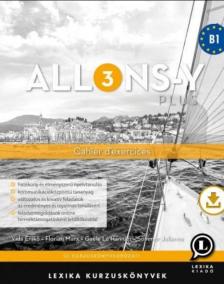 LX-0306-1 - ALLONS-Y PLUS 3. - CAHIER D´EXERCICES - MUNKAFÜZET (B1)