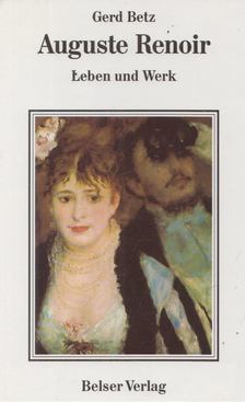 Gerd Betz - Auguste Renoir [antikvár]
