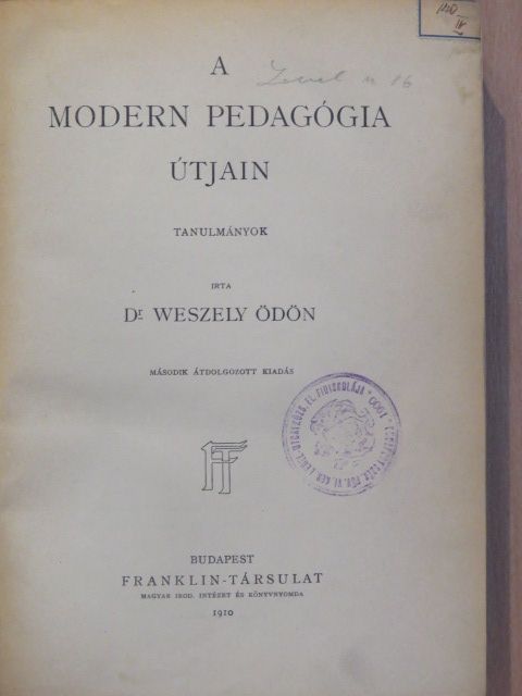 Dr. Weszely Ödön - A modern pedagógia útjain [antikvár]