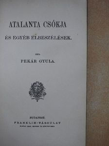 Pekár Gyula - Atalanta csókja [antikvár]