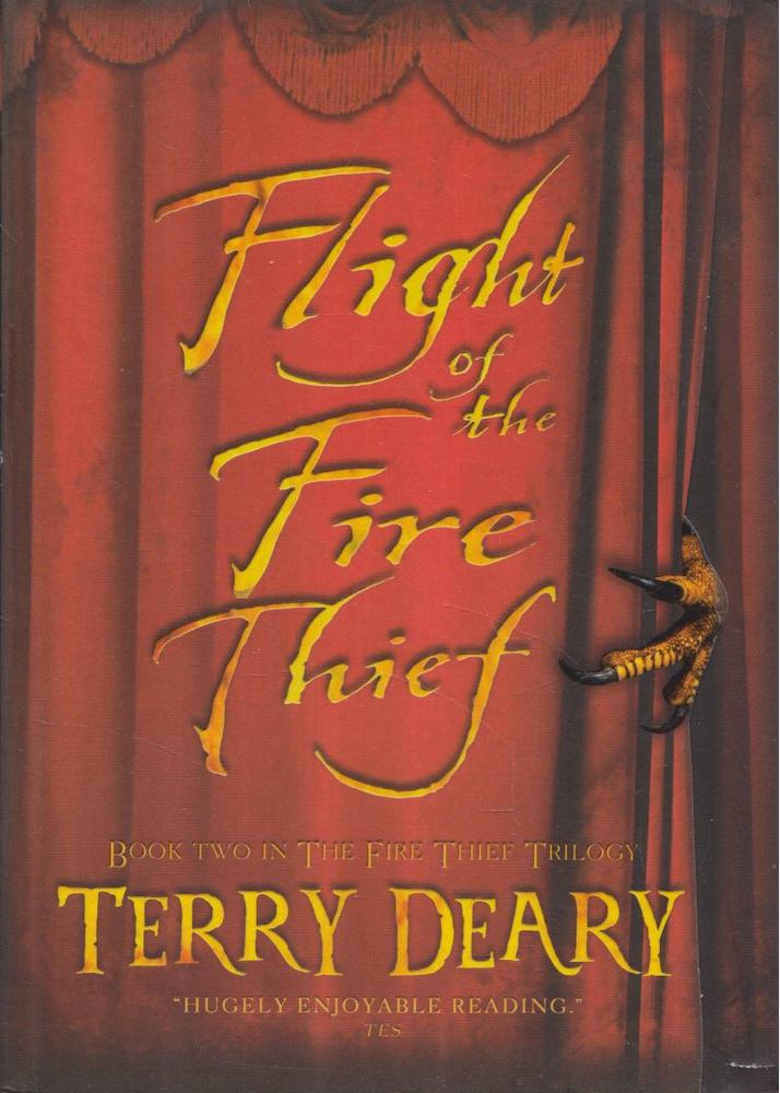 Terry Deary - Flight of the Fire Thief [antikvár]