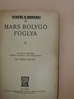 A Mars bolygó foglya [antikvár]