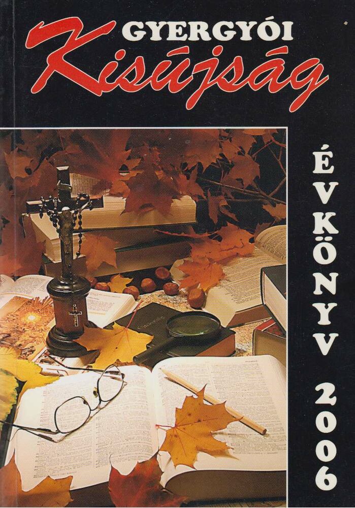 Ábrahám Imre - Gyergyói Kisújság évkönyv 2006 [antikvár]