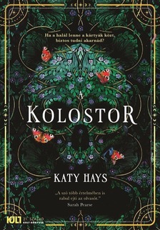 Katy Hays - A kolostor [eKönyv: epub, mobi]