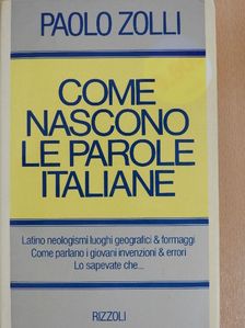 Paolo Zolli - Come nascono le parole italiane [antikvár]