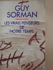 Guy Sorman - Les vrais penseurs de notre temps [antikvár]