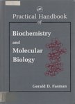Gerald D. Fasman - Practical Handbook of Biochemistry and Molecular Biology [antikvár]