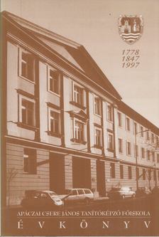 Kovátsné dr. Németh Mária, Siposné Major Erika, Szabó Tibor - Apáczai Csere János Tanítóképző Főiskola évkönyve 1996/97. tanév [antikvár]