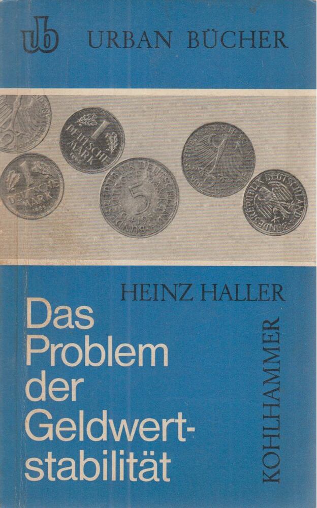 Haller, Heinz - Das Problem der Geldwertstabilität [antikvár]