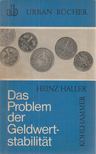 Haller, Heinz - Das Problem der Geldwertstabilität [antikvár]