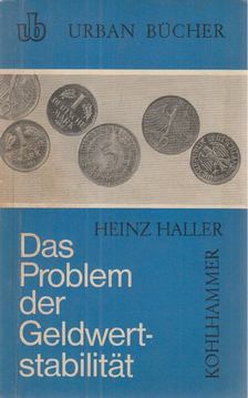 Haller, Heinz - Das Problem der Geldwertstabilität [antikvár]