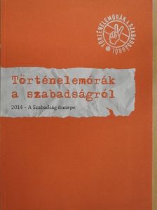 Mitrovits Miklós - Történelemórák a szabadságról [antikvár]
