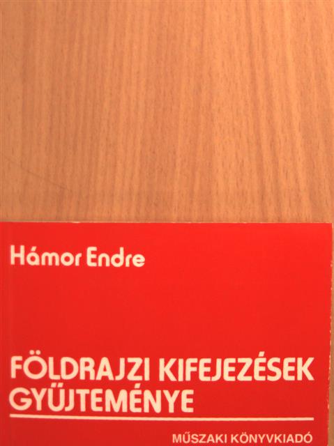 Hámor Endre - Földrajzi kifejezések gyűjteménye [antikvár]
