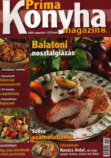 Hargitai György - Príma Konyha magazin 2005 augusztus [antikvár]
