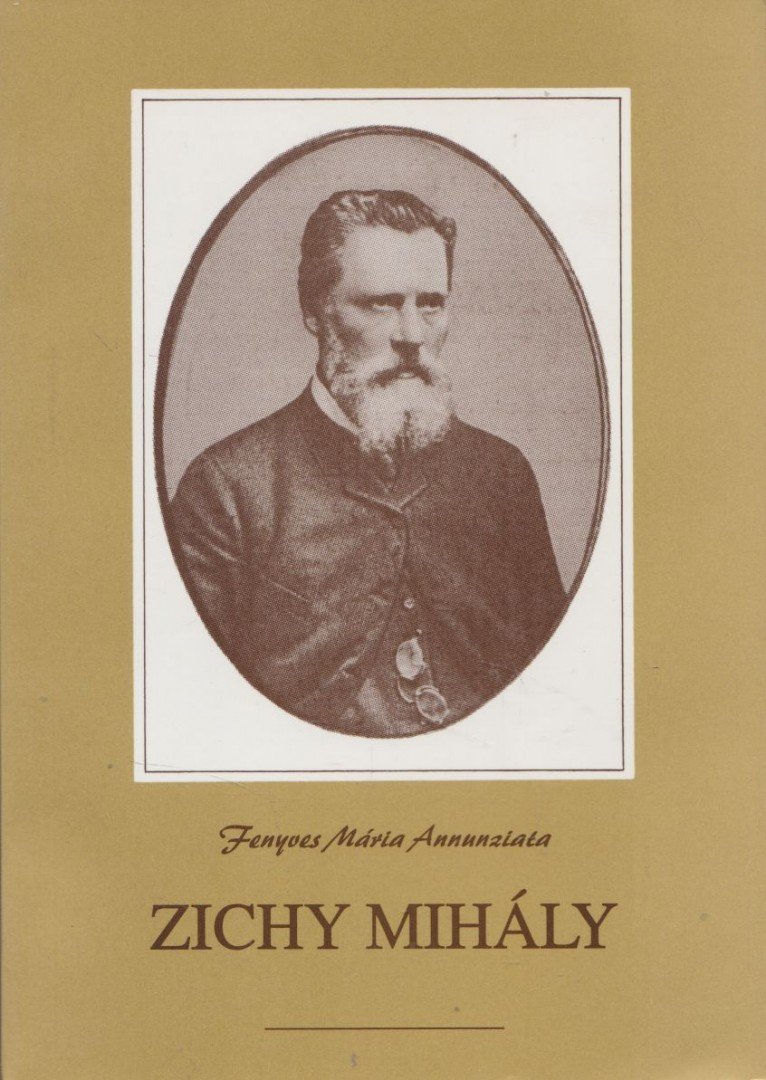 Fenyves Mária Annunziata - Zichy Mihály [antikvár]