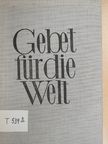 Gerhard Bassarak - Gebet für die Welt [antikvár]