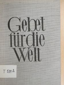 Gerhard Bassarak - Gebet für die Welt [antikvár]
