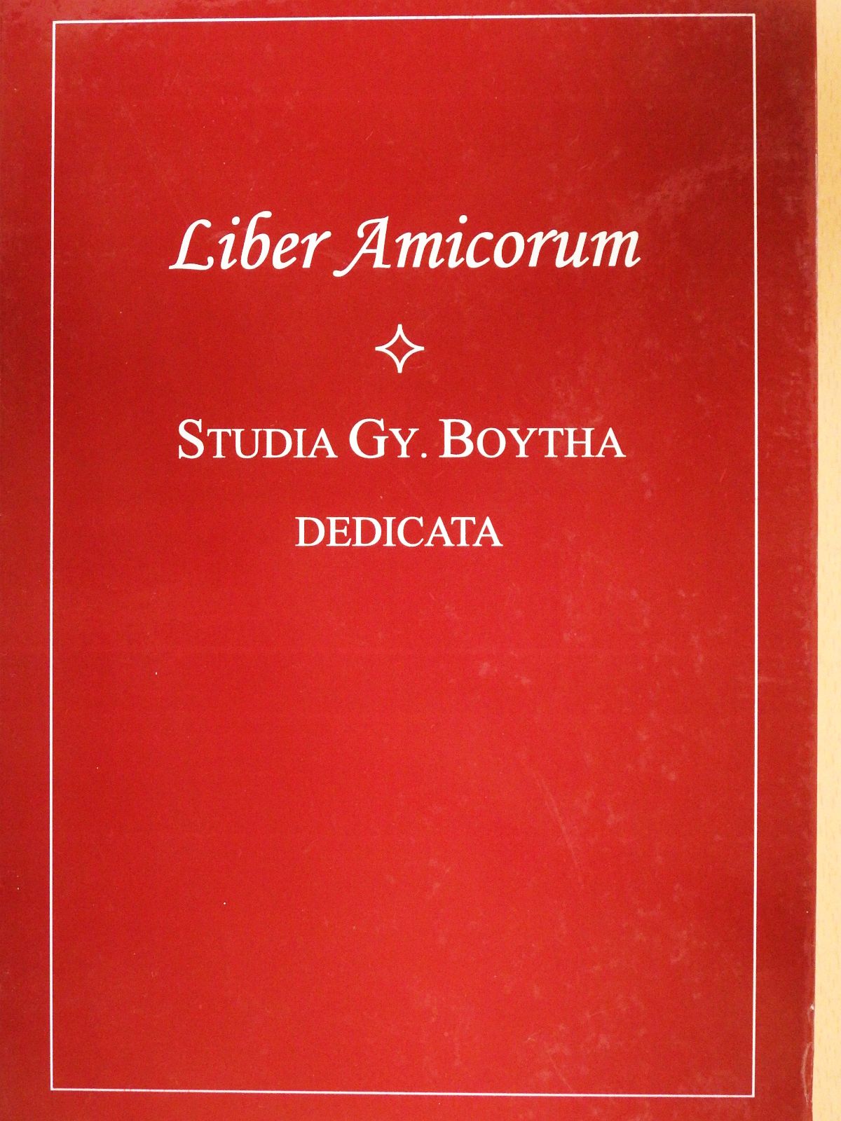 Bánrévy Gábor - Liber Amicorum (kétszeresen aláírt példány) [antikvár]