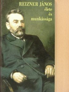 Fári Irén - Reizner János élete és munkássága [antikvár]