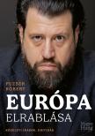 Puzsér Róbert - Európa elrablása - Közéleti írások, kritikák [eKönyv: epub, mobi]