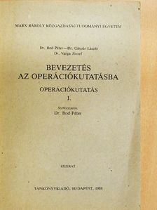 Dr. Bod Péter - Bevezetés az operációkutatásba I. [antikvár]