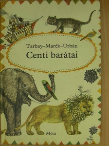 Marék Veronika - Centi barátai [antikvár]