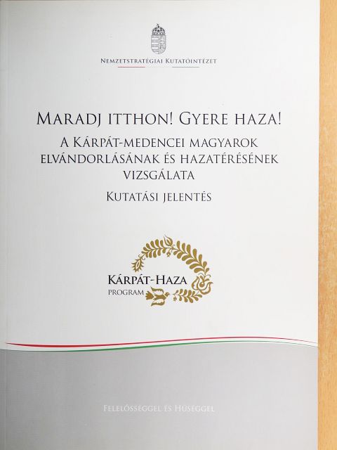 Maradj itthon! Gyere haza! [antikvár]