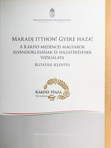 Maradj itthon! Gyere haza! [antikvár]