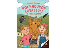 Vadadi Adrienn - Kockacukor lovassuli - A filmforgatás