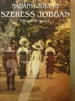 Nadányi Zoltán - Szeress jobban [antikvár]