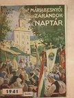 Kinizsi Andor - Máriabesnyői Zarándok Naptár 1941. [antikvár]
