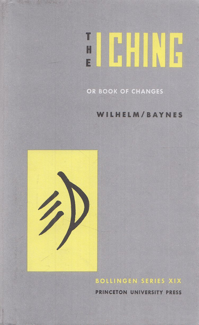 Richard Wilhelm, Cary F. Baynes, Carl Gustav Jung, Wilhelm, Hellmut - The I Ching or Book of Changes [antikvár]