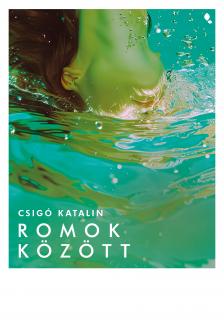 Csigó Katalin - Romok között [eKönyv: epub, mobi]