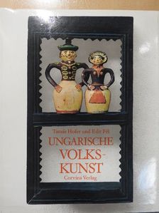 Fél Edit - Ungarische Volkskunst [antikvár]